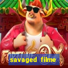 savaged filme completo dublado